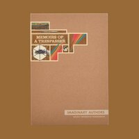 Imaginary Authors Memoirs of a Trespasser